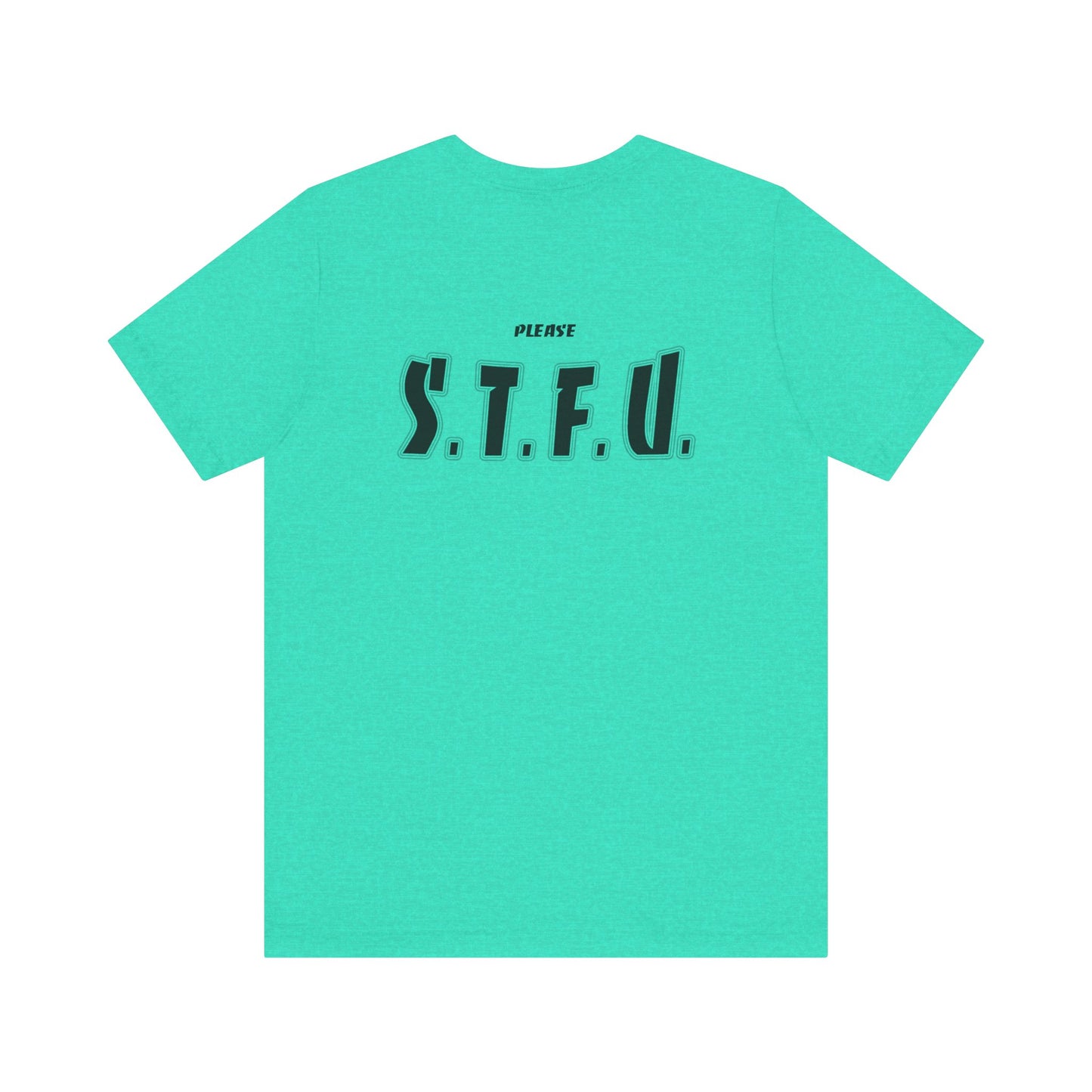 Thank A Taper & Please STFU - Unisex Jersey Short Sleeve Tee